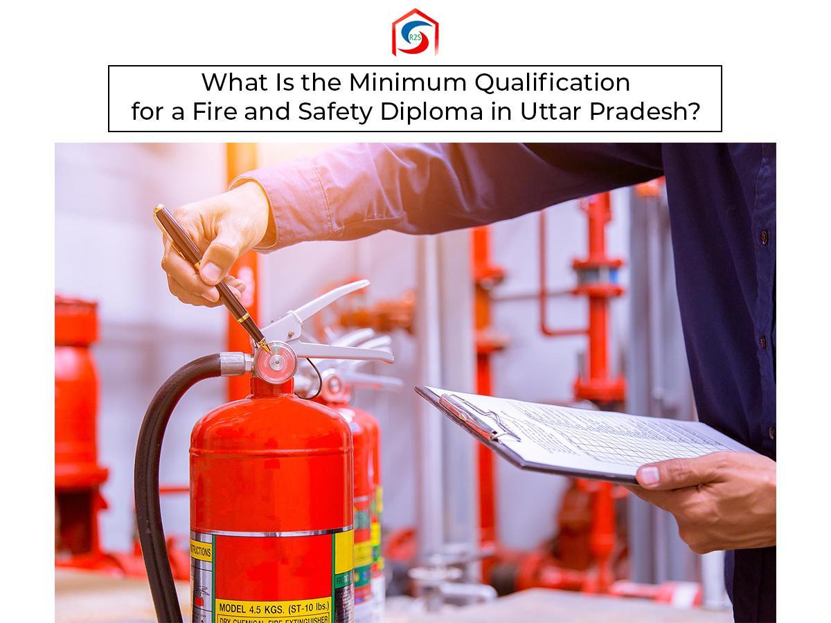 Fire and Safety Diploma in Uttar Pradesh